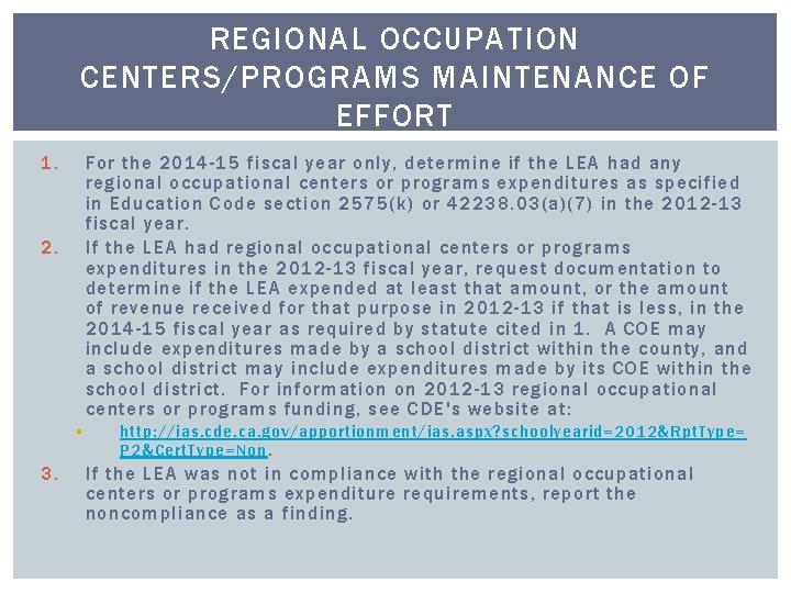 REGIONAL OCCUPATION CENTERS/PROGRAMS MAINTENANCE OF EFFORT 1. For the 2014 -15 fiscal year only, REGIONAL OCCUPATION CENTERS/PROGRAMS MAINTENANCE OF EFFORT 1. For the 2014 -15 fiscal year only,