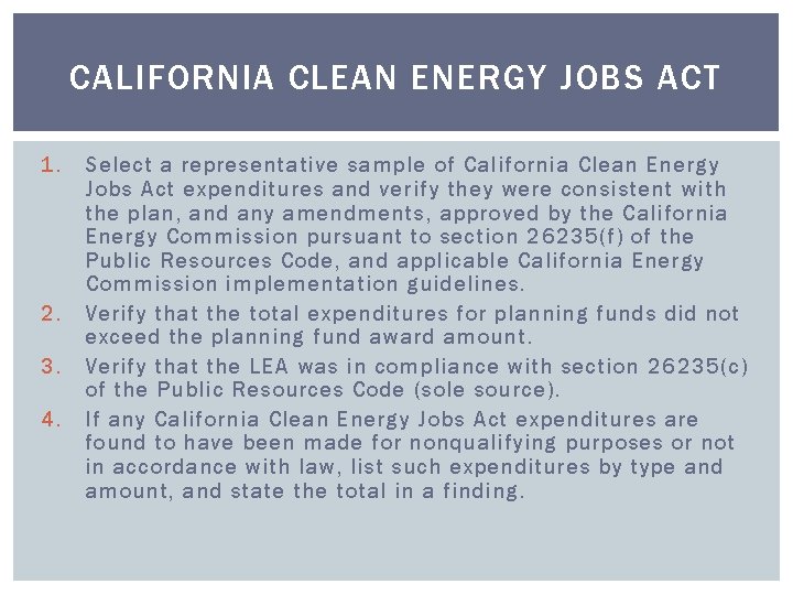 CALIFORNIA CLEAN ENERGY JOBS ACT 1. 2. 3. 4. Select a representative sample of CALIFORNIA CLEAN ENERGY JOBS ACT 1. 2. 3. 4. Select a representative sample of