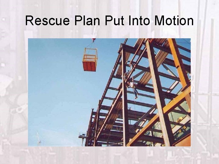 Rescue Plan Put Into Motion 
