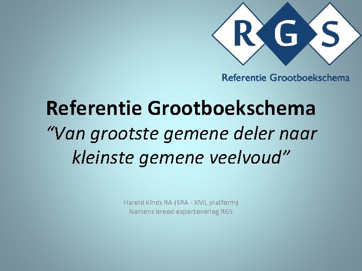 Referentie Grootboekschema “Van grootste gemene deler naar kleinste gemene veelvoud” Harold Kinds RA (SRA