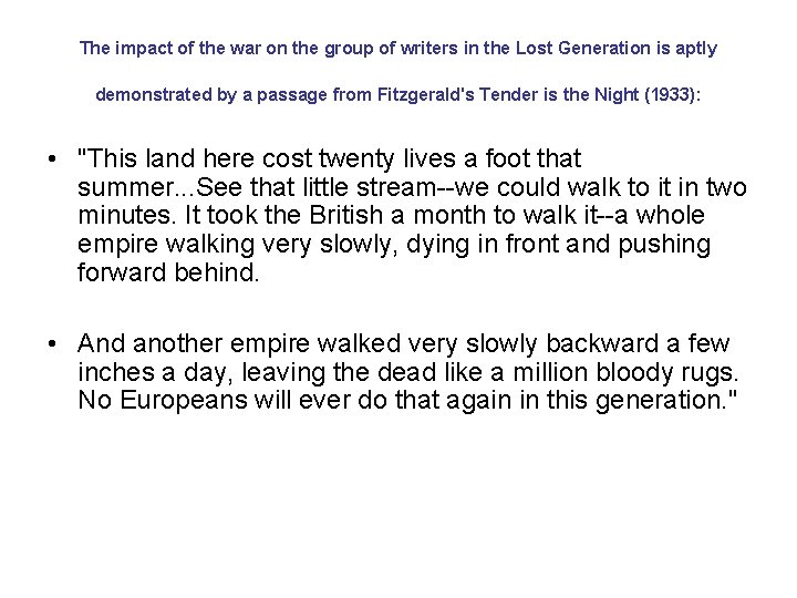 The impact of the war on the group of writers in the Lost Generation