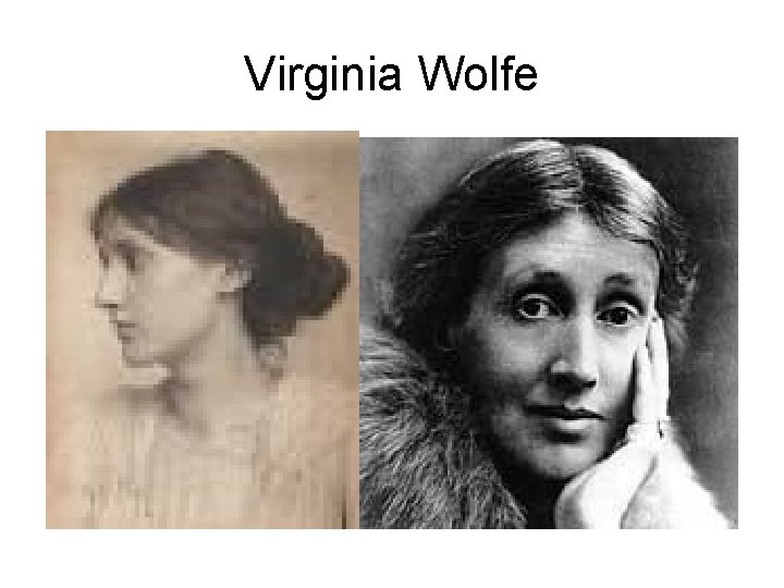 Virginia Wolfe 