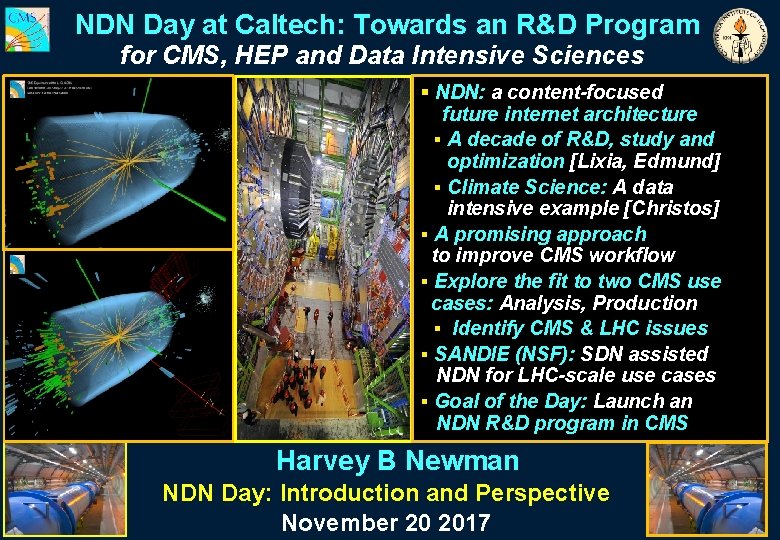  NDN Day at Caltech: Towards an R&D Program for CMS, HEP and Data