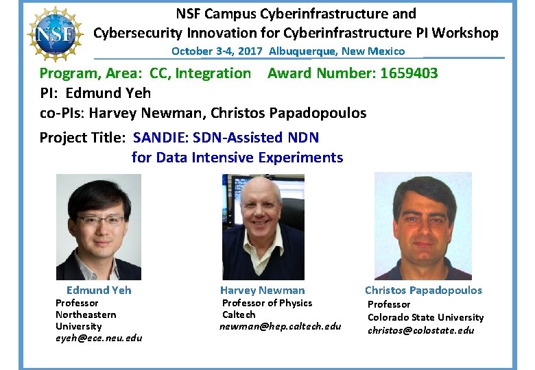 NSF Campus Cyberinfrastructure and Cybersecurity Innovation for Cyberinfrastructure PI Workshop October 3 -4, 2017