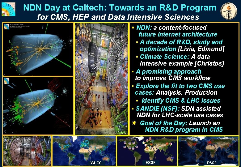  NDN Day at Caltech: Towards an R&D Program for CMS, HEP and Data