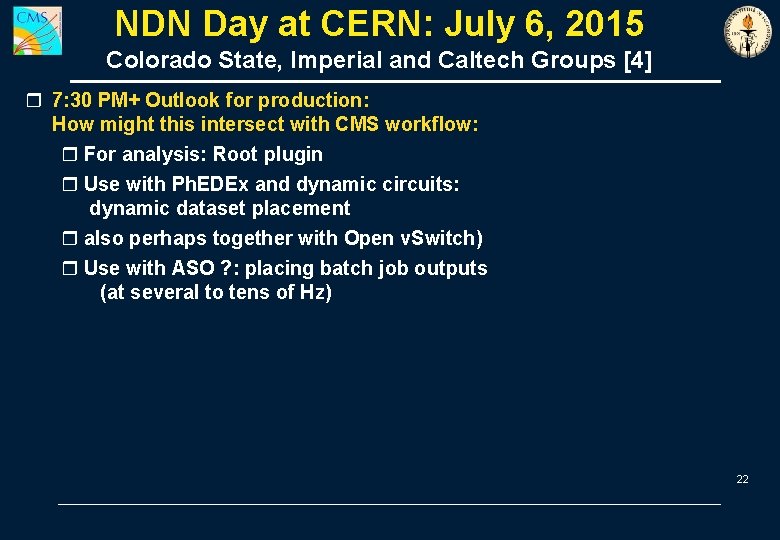 NDN Day at CERN: July 6, 2015 Colorado State, Imperial and Caltech Groups [4]