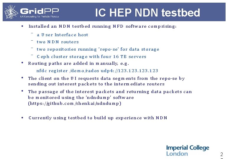 IC HEP NDN testbed • Insta lle d a n N D N testbe