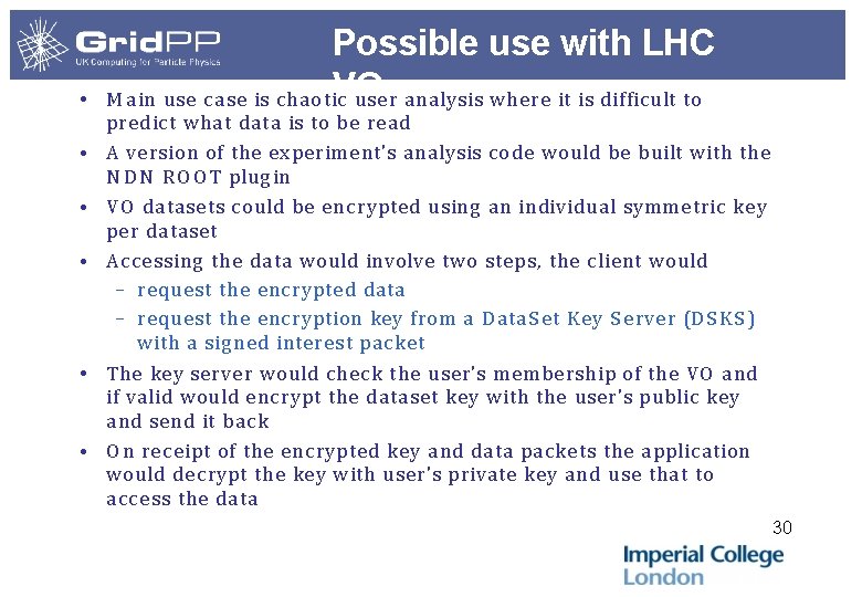  • Possible use with LHC VO M a in use c a se