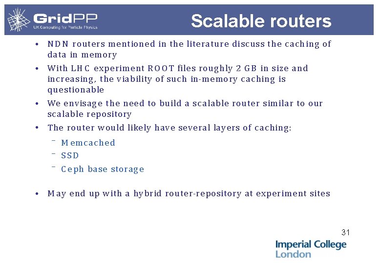 Scalable routers • N D N route rs m e ntione d in the