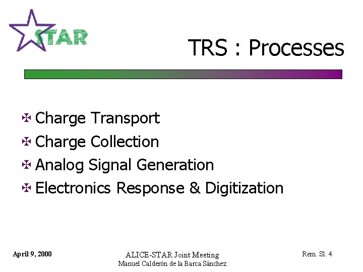 TRS : Processes @ Charge Transport @ Charge Collection @ Analog Signal Generation @