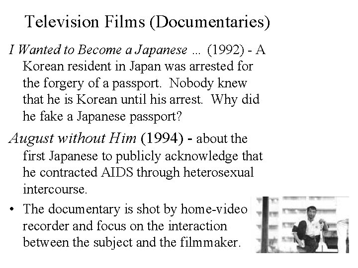 Television Films (Documentaries) I Wanted to Become a Japanese … (1992) - A Korean