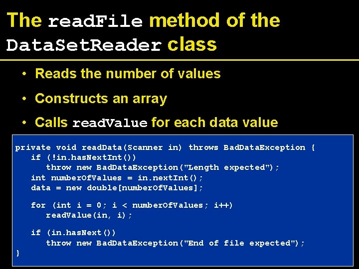 The read. File method of the Data. Set. Reader class • Reads the number The read. File method of the Data. Set. Reader class • Reads the number