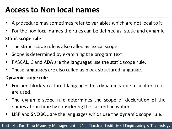 Access to Non local names § A procedure may sometimes refer to variables which