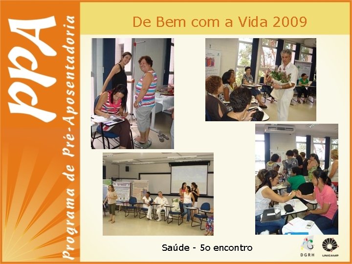 De Bem com a Vida 2009 Saúde - 5 o encontro 