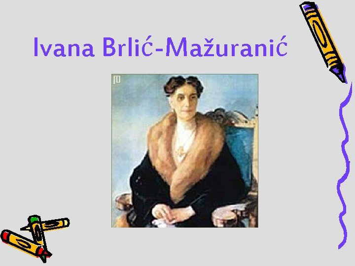 Ivana Brlić-Mažuranić 