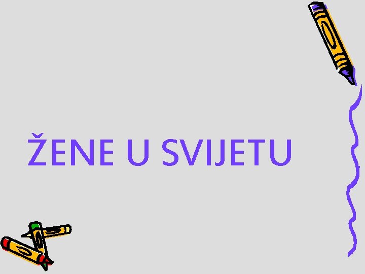 ŽENE U SVIJETU 