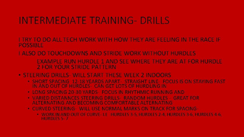 INTERMEDIATE TRAINING- DRILLS I TRY TO DO ALL TECH WORK WITH HOW THEY ARE INTERMEDIATE TRAINING- DRILLS I TRY TO DO ALL TECH WORK WITH HOW THEY ARE