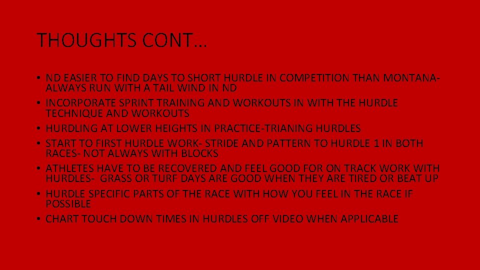 THOUGHTS CONT… • ND EASIER TO FIND DAYS TO SHORT HURDLE IN COMPETITION THAN THOUGHTS CONT… • ND EASIER TO FIND DAYS TO SHORT HURDLE IN COMPETITION THAN