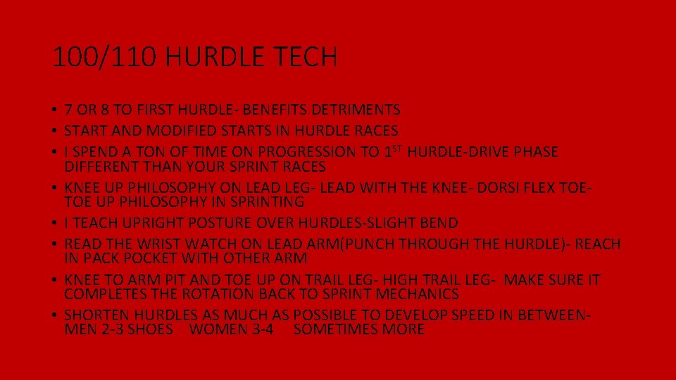 100/110 HURDLE TECH • 7 OR 8 TO FIRST HURDLE- BENEFITS DETRIMENTS • START 100/110 HURDLE TECH • 7 OR 8 TO FIRST HURDLE- BENEFITS DETRIMENTS • START