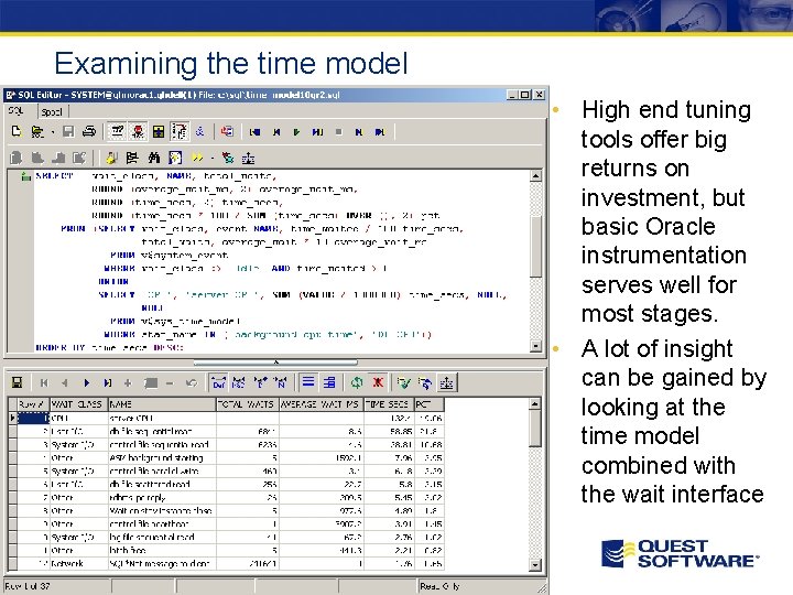 Examining the time model • High end tuning tools offer big returns on investment, Examining the time model • High end tuning tools offer big returns on investment,