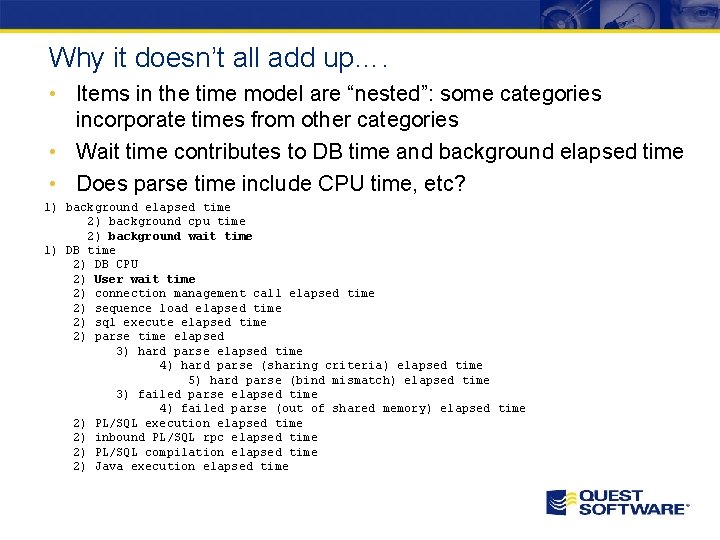 Why it doesn’t all add up…. • Items in the time model are “nested”: Why it doesn’t all add up…. • Items in the time model are “nested”: