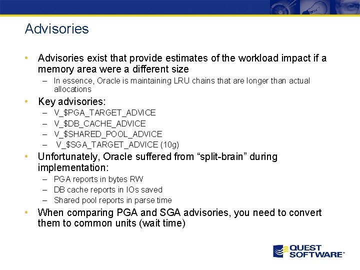 Advisories • Advisories exist that provide estimates of the workload impact if a memory Advisories • Advisories exist that provide estimates of the workload impact if a memory