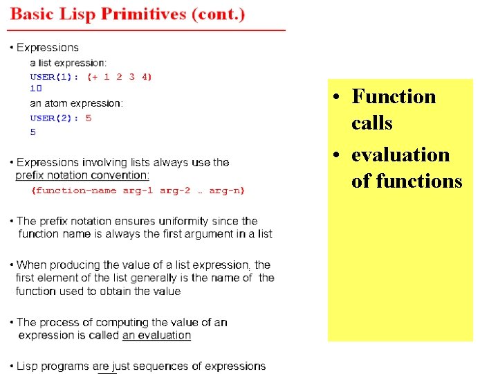  • Function calls • evaluation of functions 