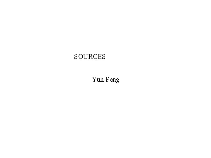 SOURCES Yun Peng 