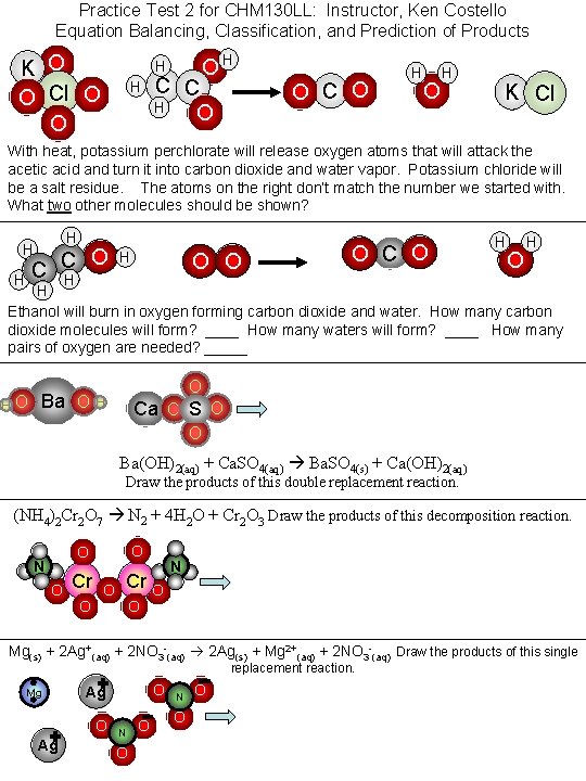 Practice Test 2 for CHM 130 LL: Instructor, Ken Costello Equation Balancing, Classification, and