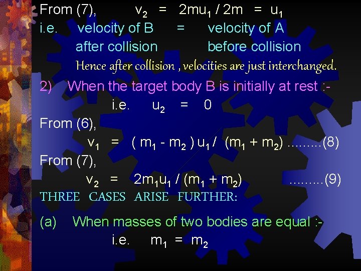 From (7), v 2 = 2 mu 1 / 2 m = u 1