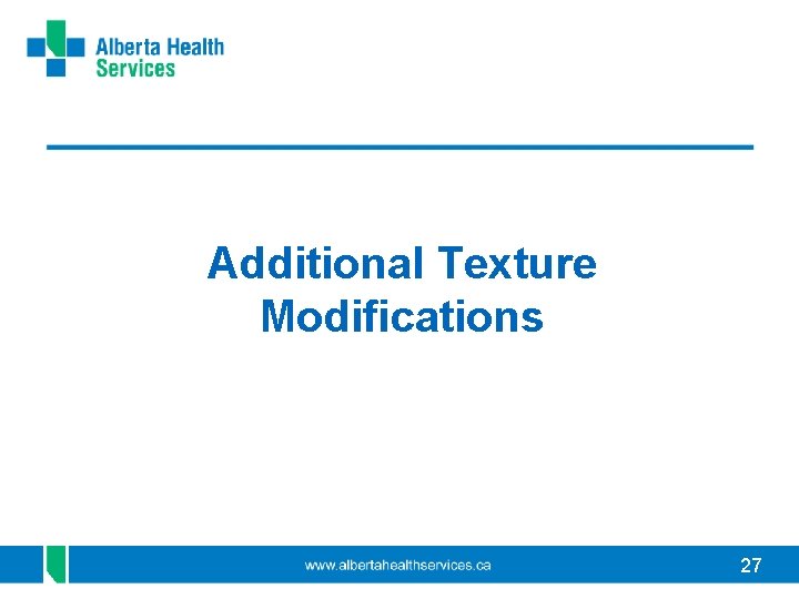 Additional Texture Modifications 27 Additional Texture Modifications 27