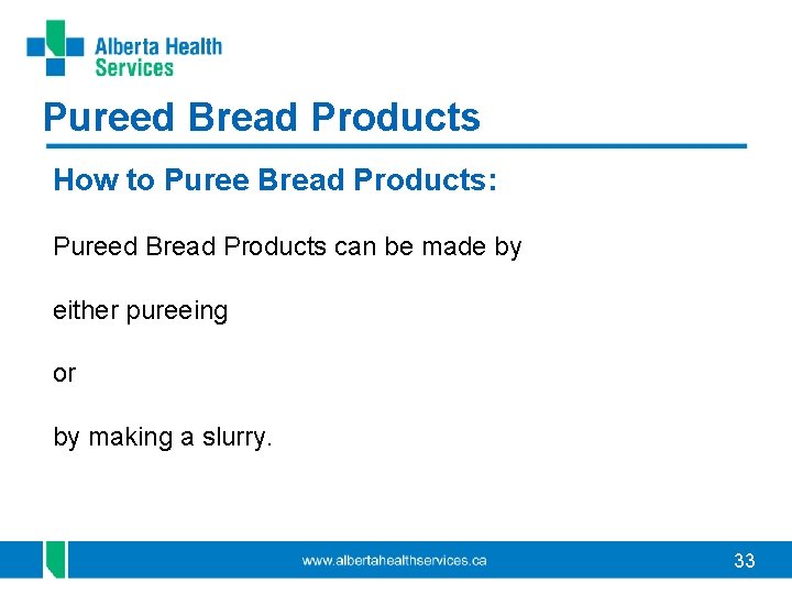 Pureed Bread Products How to Puree Bread Products: Pureed Bread Products can be made Pureed Bread Products How to Puree Bread Products: Pureed Bread Products can be made