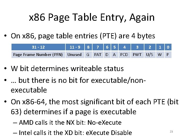x 86 Page Table Entry, Again • On x 86, page table entries (PTE)
