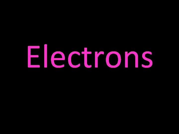 Electrons 