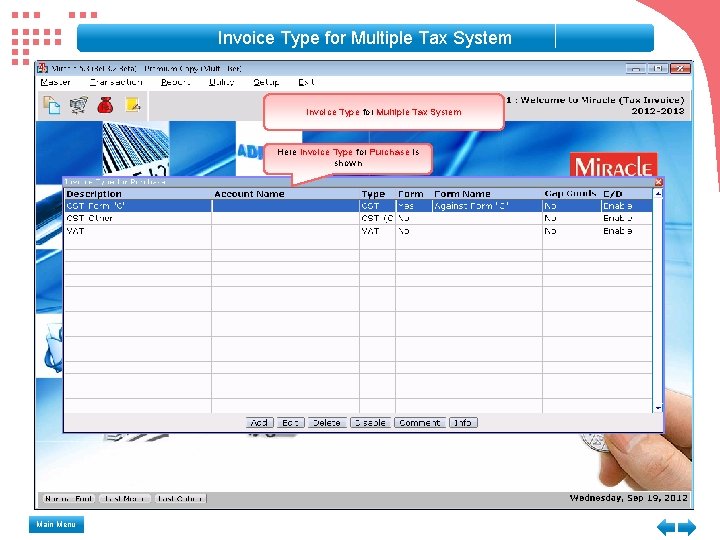 Invoice Type for Multiple Tax System Here Invoice Type for Purchase is shown Main Invoice Type for Multiple Tax System Here Invoice Type for Purchase is shown Main