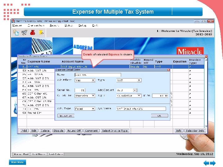 Expense for Multiple Tax System Details of selected Expense is shown Main Menu Expense for Multiple Tax System Details of selected Expense is shown Main Menu