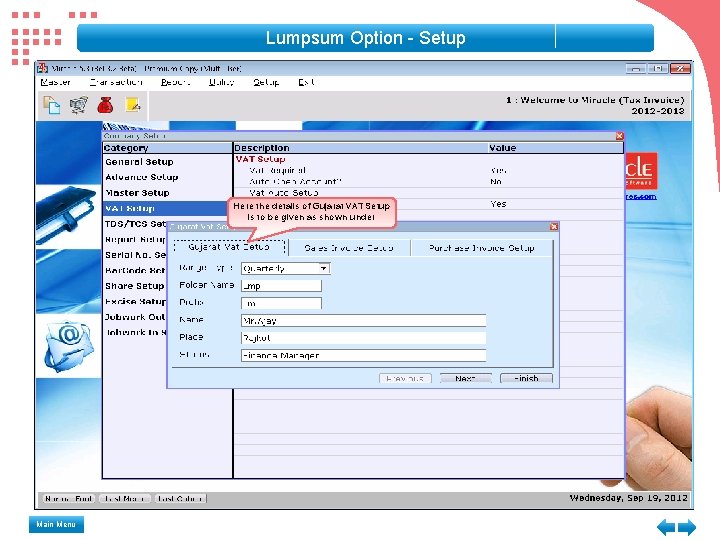 Lumpsum Option - Setup Here the details of Gujarat VAT Setup is to be Lumpsum Option - Setup Here the details of Gujarat VAT Setup is to be