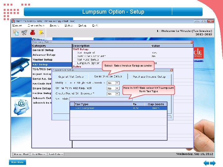 Lumpsum Option - Setup Select Sales invoice Setup as under Here in VAT Slab Lumpsum Option - Setup Select Sales invoice Setup as under Here in VAT Slab
