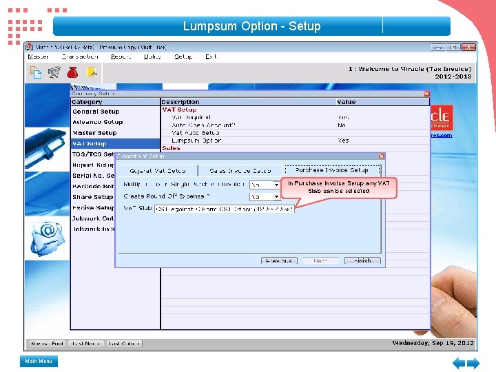 Lumpsum Option - Setup In Purchase Invoice Setup any VAT Slab can be selected Lumpsum Option - Setup In Purchase Invoice Setup any VAT Slab can be selected