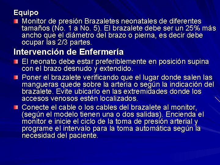 Equipo Monitor de presión Brazaletes neonatales de diferentes tamaños (No. 1 a No. 5).