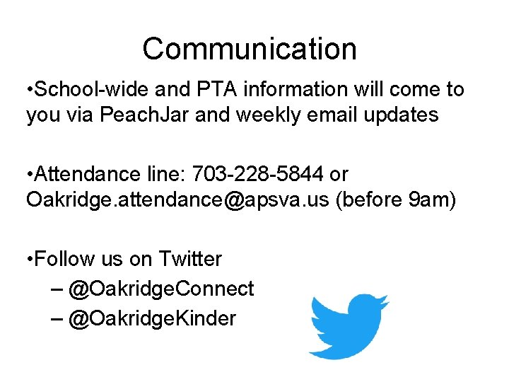 Communication • School-wide and PTA information will come to you via Peach. Jar and Communication • School-wide and PTA information will come to you via Peach. Jar and