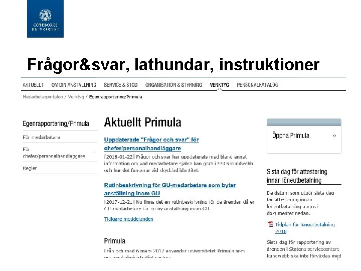  Frågor&svar, lathundar, instruktioner 7 