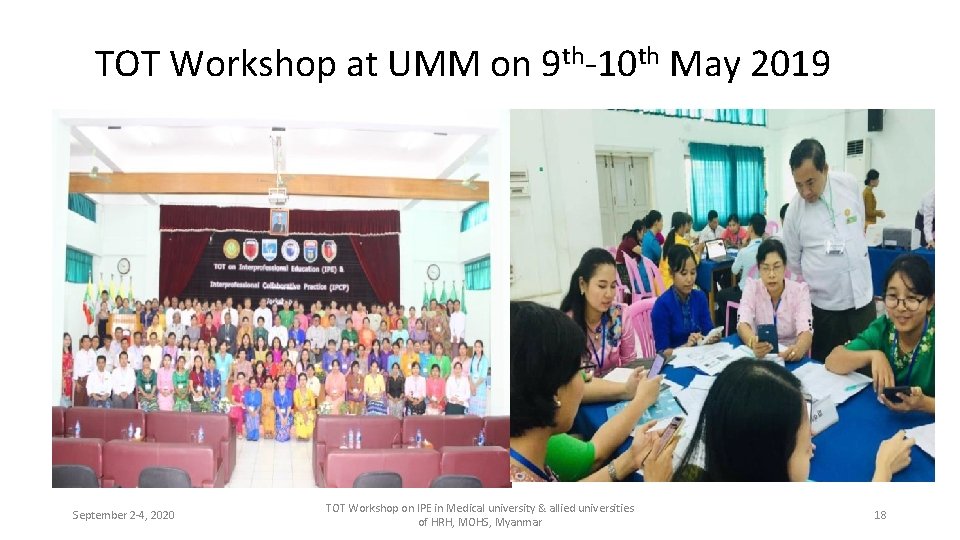 TOT Workshop at UMM on 9 th-10 th May 2019 September 2 -4, 2020