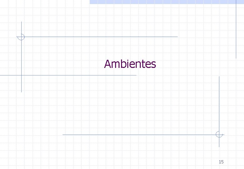 Ambientes 15 