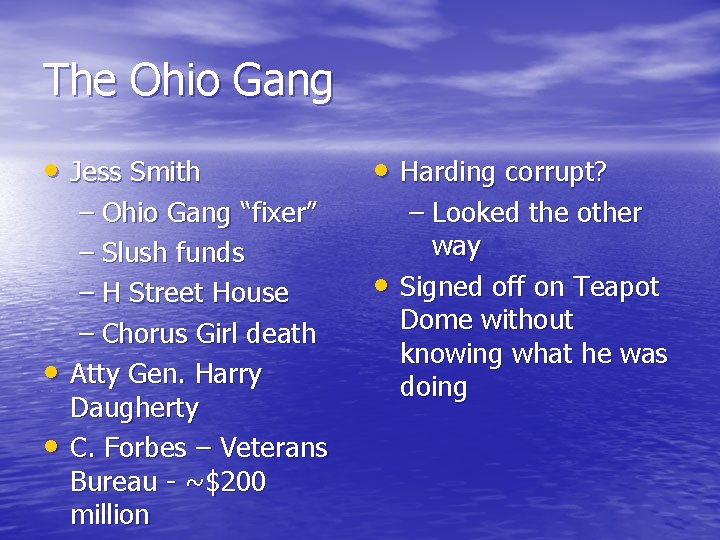 The Ohio Gang • Jess Smith • Harding corrupt? – Ohio Gang “fixer” –
