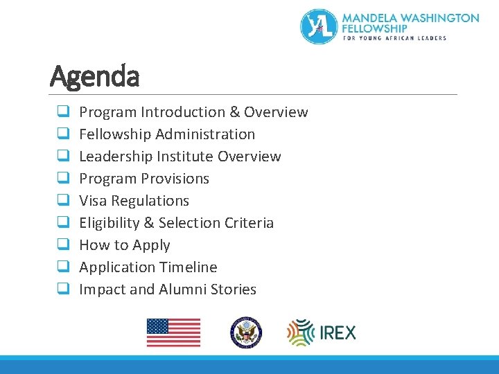 Agenda q q q q q Program Introduction & Overview Fellowship Administration Leadership Institute