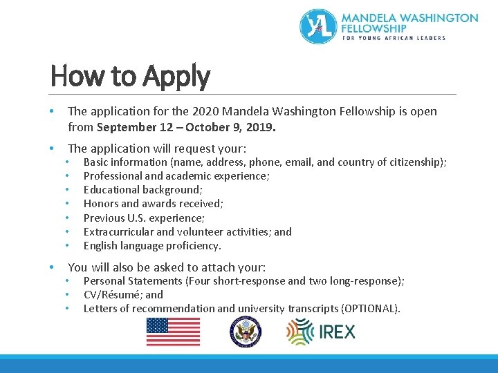 How to Apply • The application for the 2020 Mandela Washington Fellowship is open