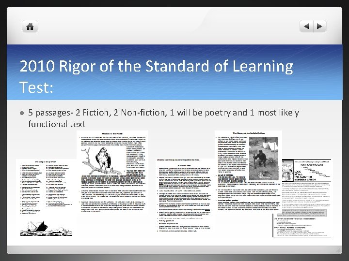 2010 Rigor of the Standard of Learning Test: l 5 passages- 2 Fiction, 2