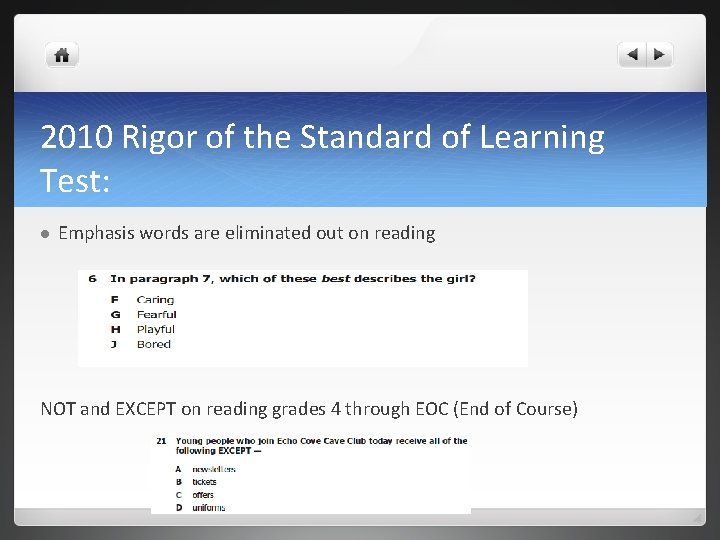 2010 Rigor of the Standard of Learning Test: l Emphasis words are eliminated out