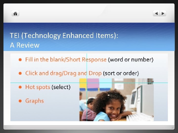 TEI (Technology Enhanced Items): A Review 